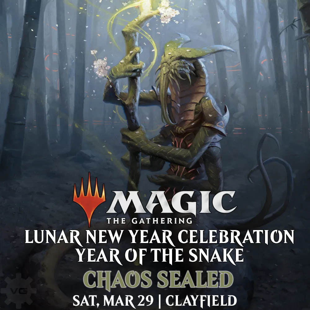 Year of the Snake - Chaos Sealed @ Vault Games Clayfield - Sat 29 March